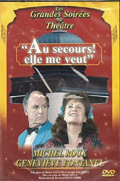 Au secours, elle me veut ! Poster