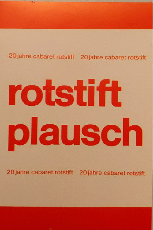 Cabaret Rotstift Plausch 20 Jahre Cabaret Rotstift Poster