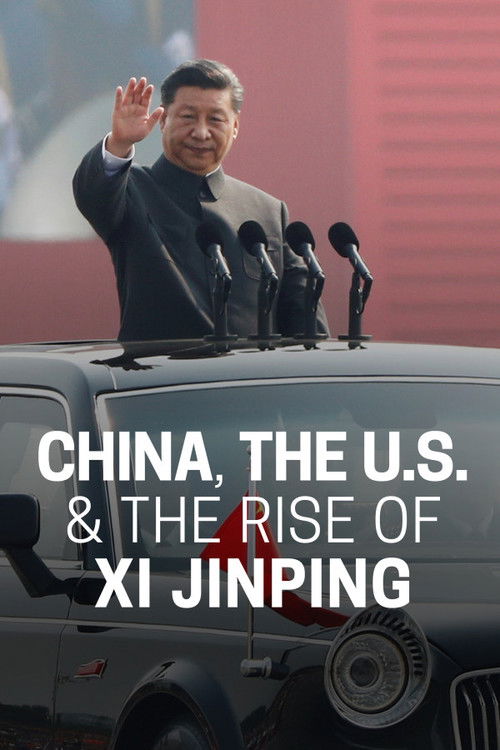 China, The U.S., & The Rise of Xi Xinping Poster
