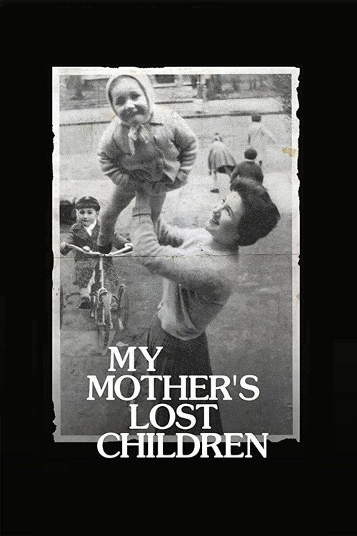 My Mother's Lost Children Poster