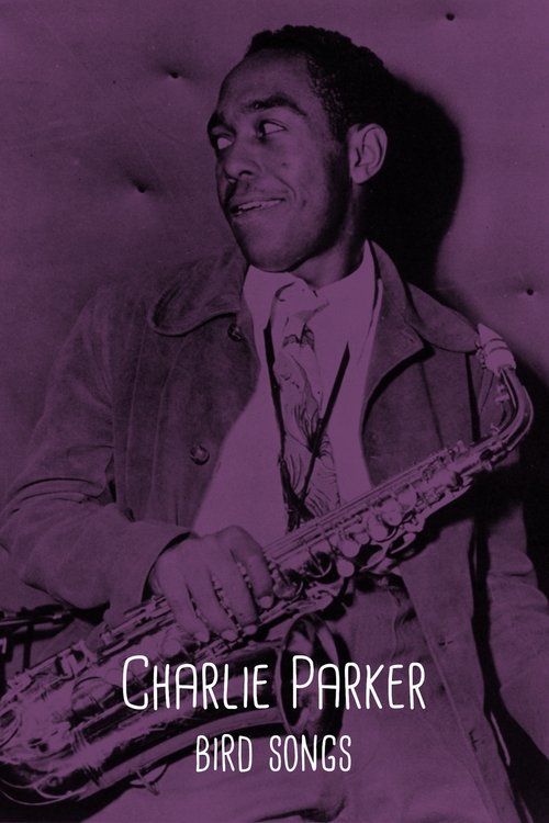 Charlie Parker: Bird Songs Poster