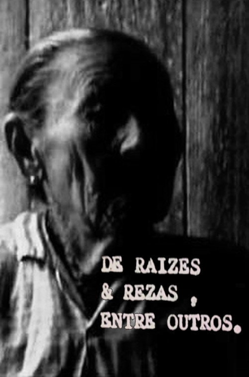 De Raízes e Rezas, Entre Outros Poster