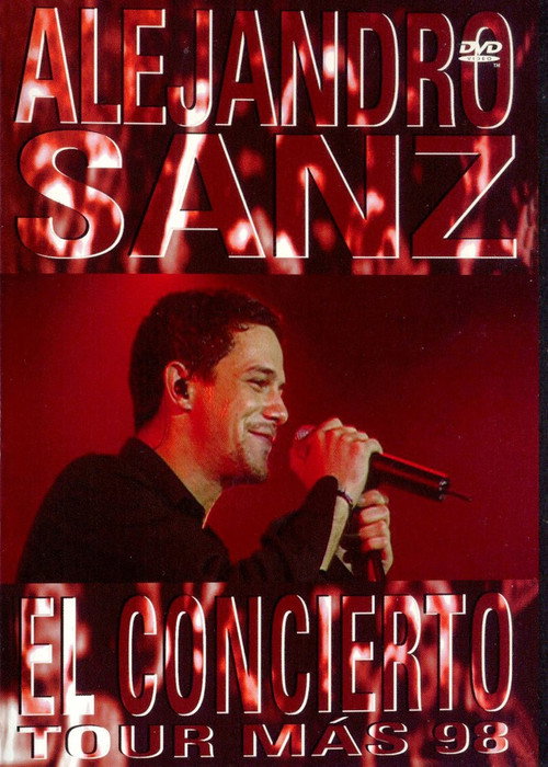 Alejandro Sanz: El Concierto Tour Más '98 Poster