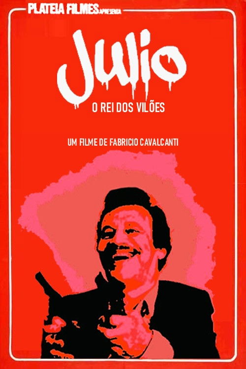Júlio o Rei dos Vilões Poster