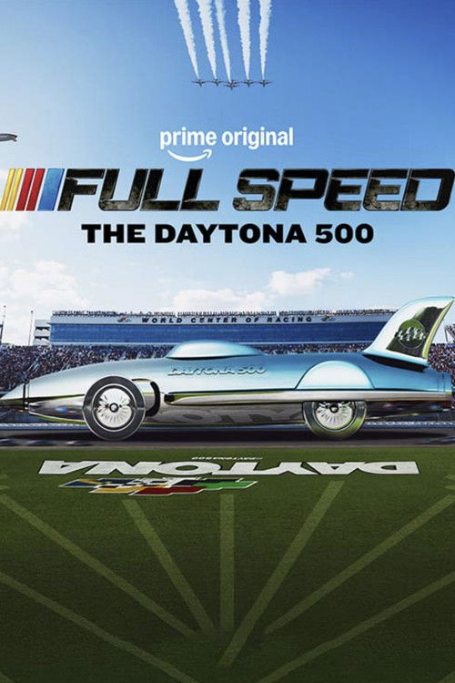 Full Speed: The Daytona 500 Poster