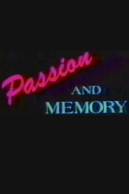 Passion and Memory Poster