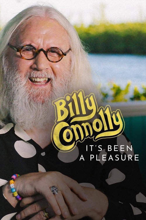 Billy Connolly: It’s Been a Pleasure... Poster