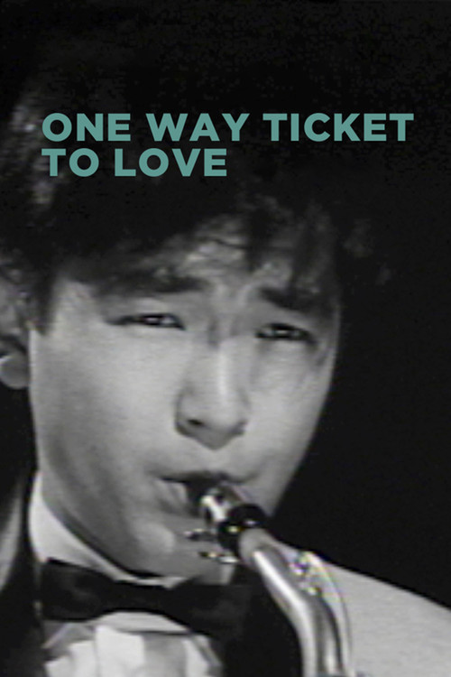 One Way Ticket to Love Poster