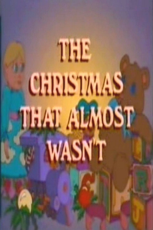 The Christmas That Almost Wasn't Poster