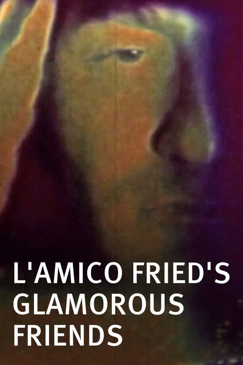 L'Amico Fried's Glamorous Friends Poster