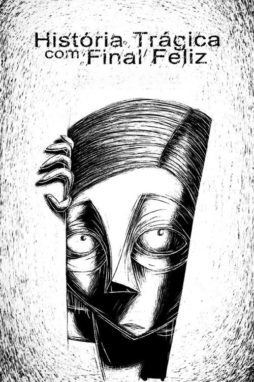 Tragic Story with Happy Ending Poster