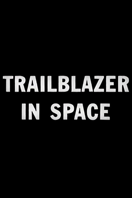 Trailblazer in Space Poster