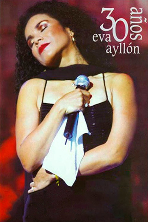 Eva Ayllón - 30 Años Eva Ayllón Poster