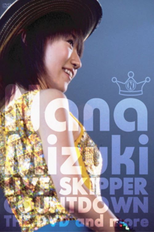 NANA MIZUKI LIVE SKIPPER COUNTDOWN 2003 - 2004 @MAKUHARI EVENT HALL Poster