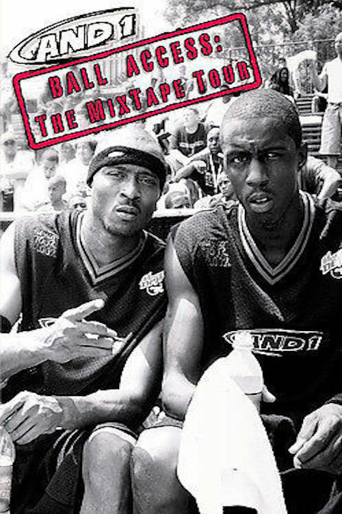 AND1 Ball Access : The Mixtape Tour Poster