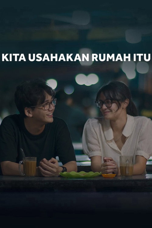 Kita Usahakan Rumah Itu Poster