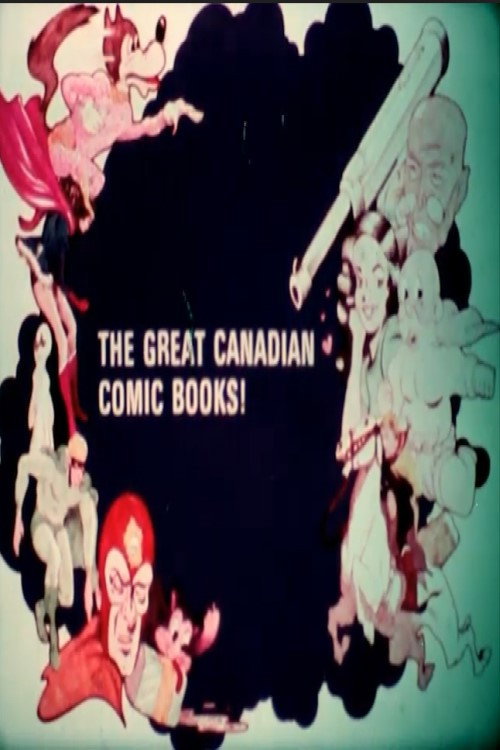 The Great Canadian Comic Books! Poster