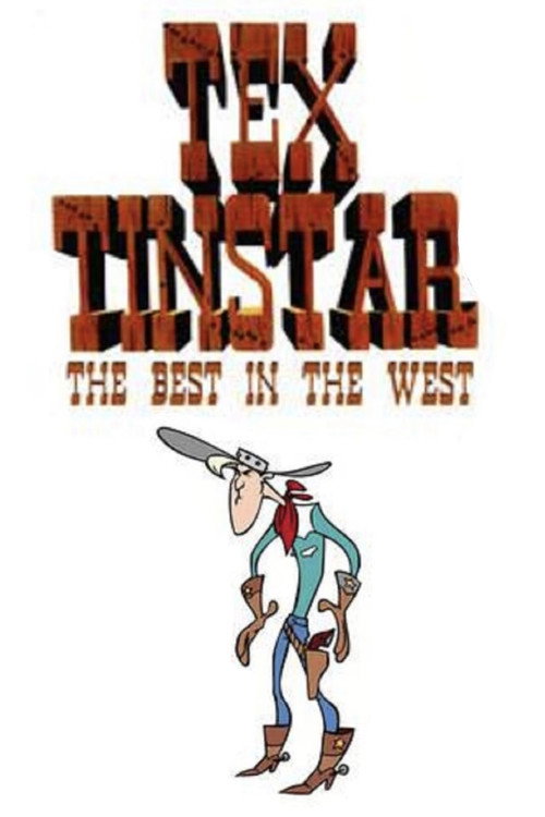 Tex Tinstar: The Best in the West Poster