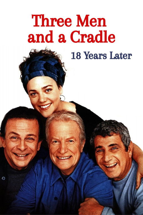 Three Men and a Cradle - 18 Years Later Poster