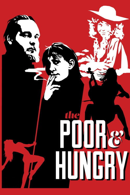 The Poor & Hungry Poster
