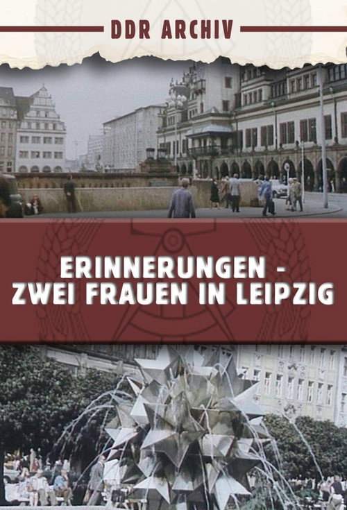 Erinnerungen - Zwei Frauen in Leipzig Poster