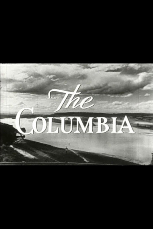 The Columbia: America's Greatest Power Stream Poster
