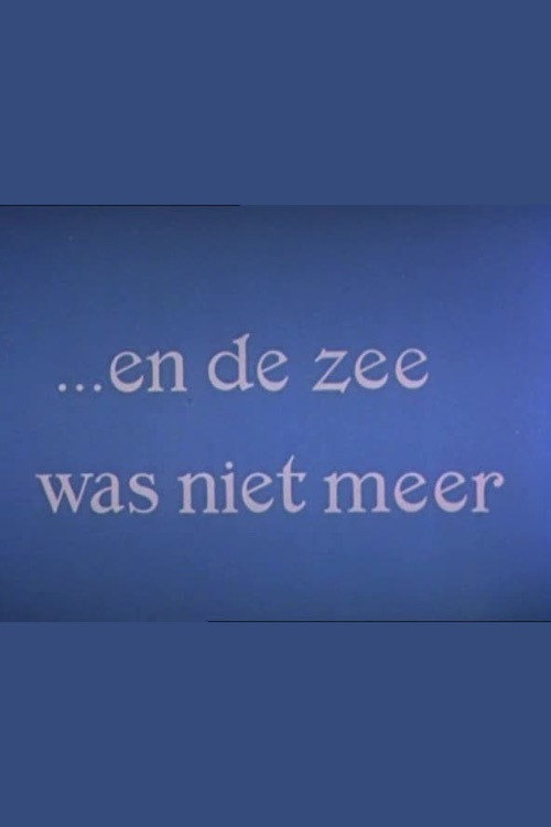 And There Was No More Sea Poster