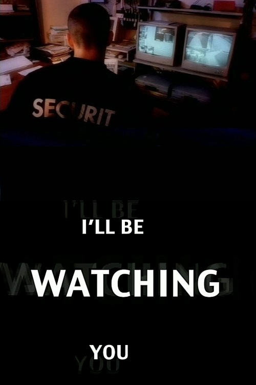 I'll Be Watching You Poster
