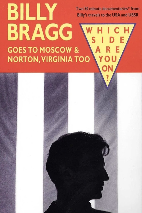 Billy Bragg Goes to Moscow & Norton, Virginia Too Poster