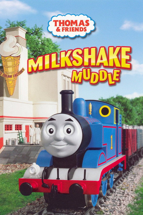 Thomas & Friends: Milkshake Muddle Poster