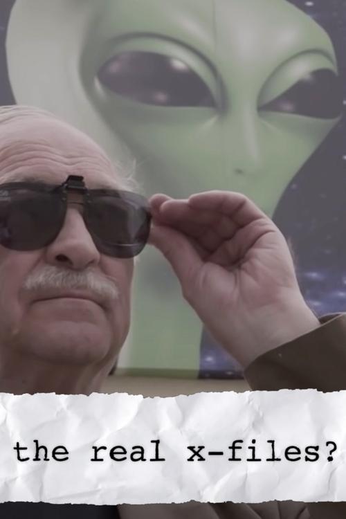 The Real 'X-Files'? Poster