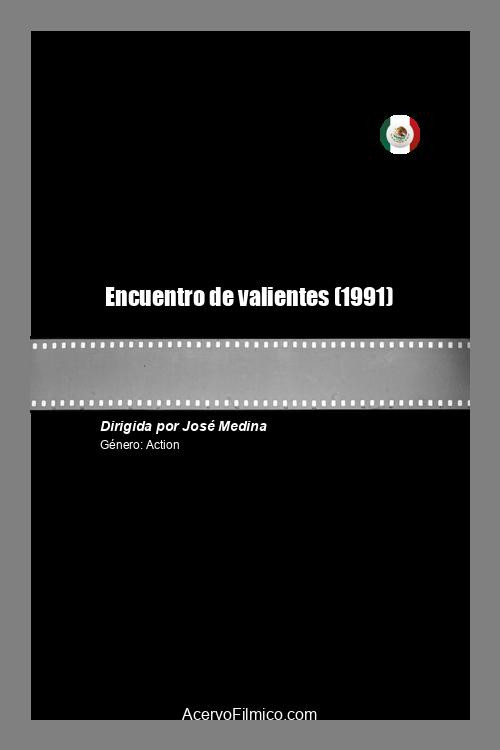 Encuentro de valientes Poster