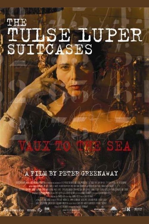 The Tulse Luper Suitcases, Part 2: Vaux to the Sea Poster