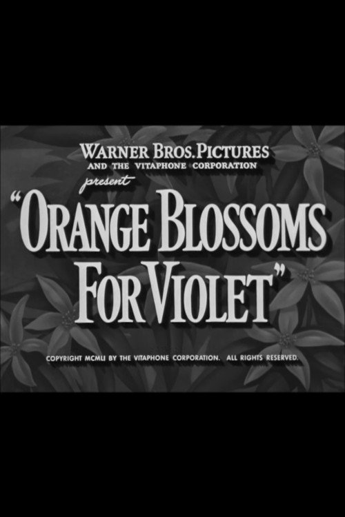 Orange Blossoms for Violet Poster