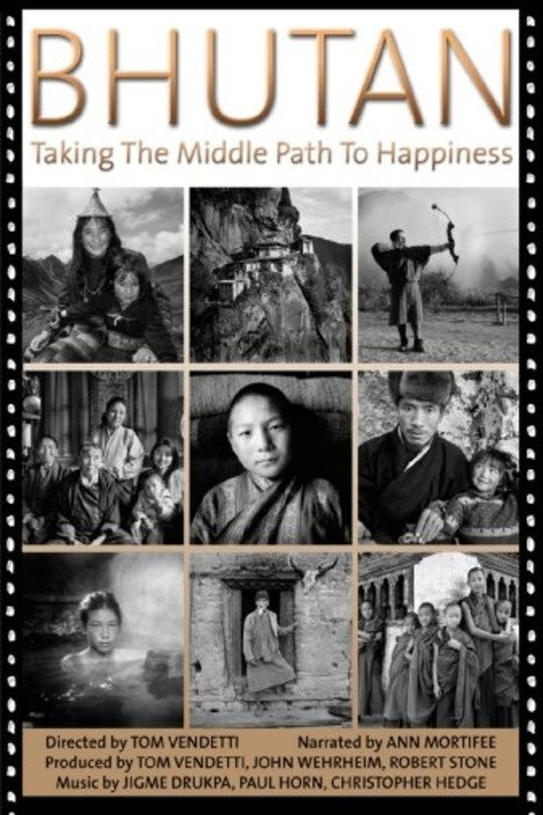 Bhutan: Taking the Middle Path to Happiness Poster
