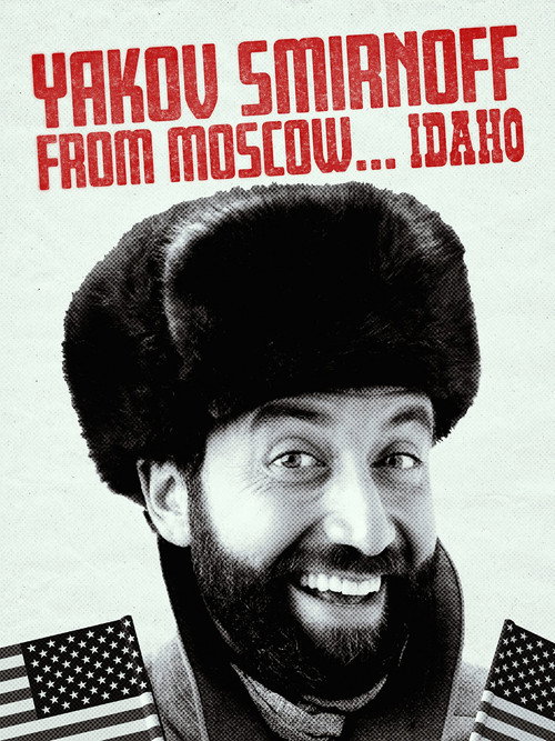 Yakov Smirnoff From Moscow...Idaho Poster