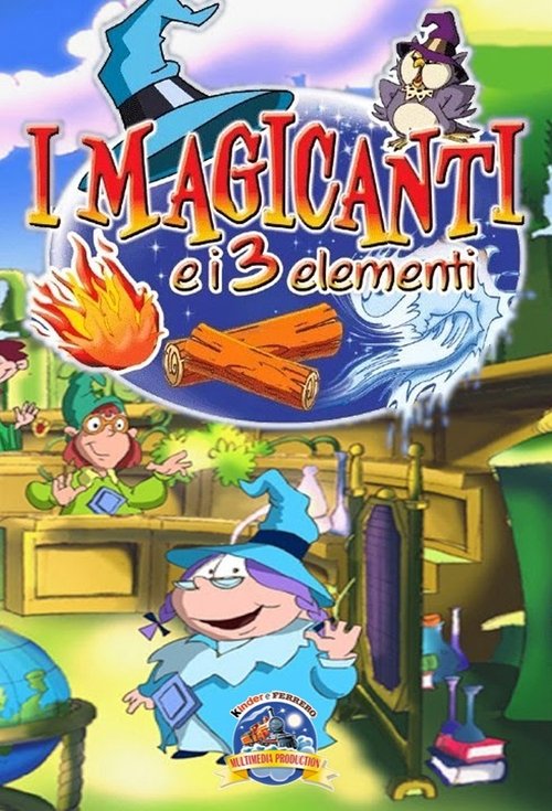 I magicanti e i tre elementi Poster