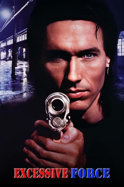 Excessive Force Poster
