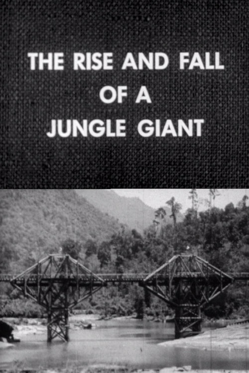 The Rise and Fall of a Jungle Giant Poster