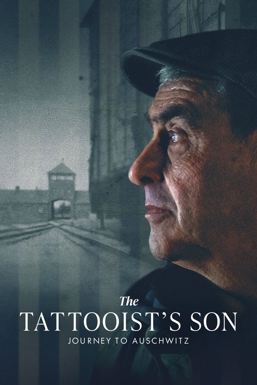 The Tattooist's Son: Journey to Auschwitz Poster