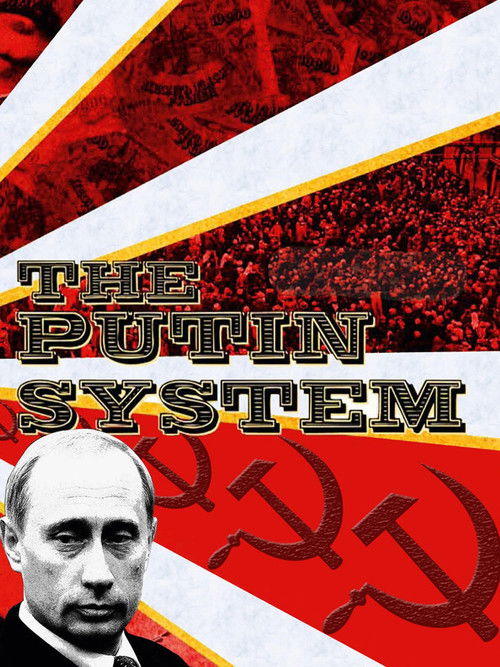 The Putin System Poster