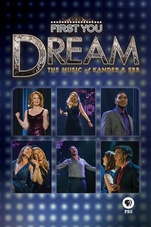 First You Dream: The Music of Kander & Ebb Poster