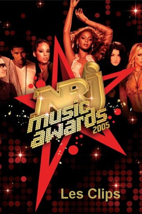 NRJ Music Awards 2005 - Les clips Poster
