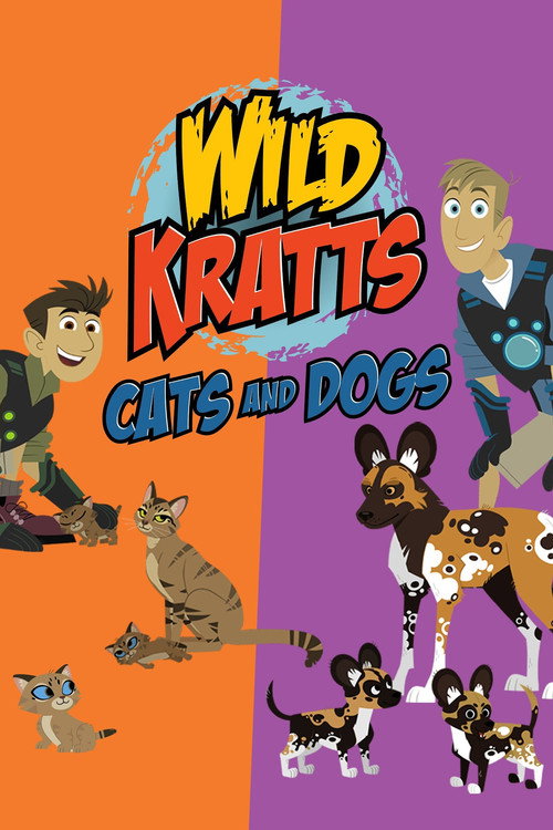 Wild Kratts: Cats and Dogs Poster