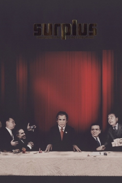 Surplus: Terrorized Into Being Consumers Poster