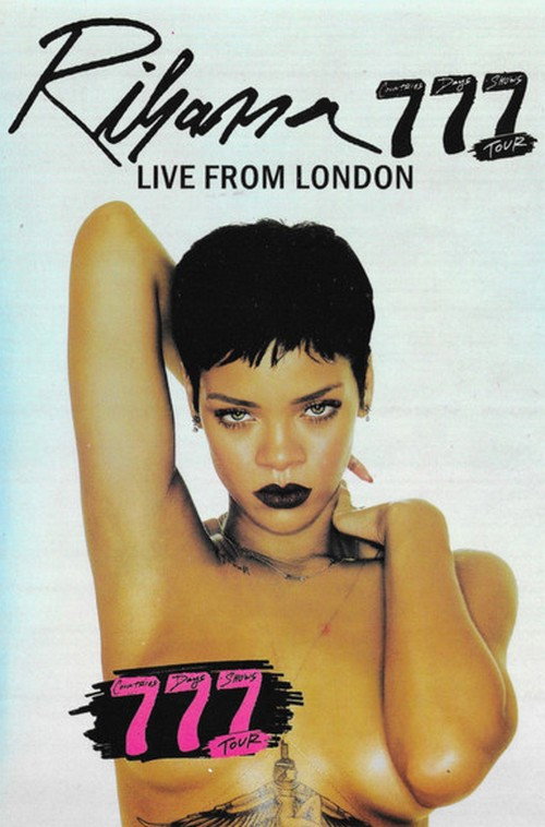 Rihanna: 777 Tour Live From London 2012 Poster