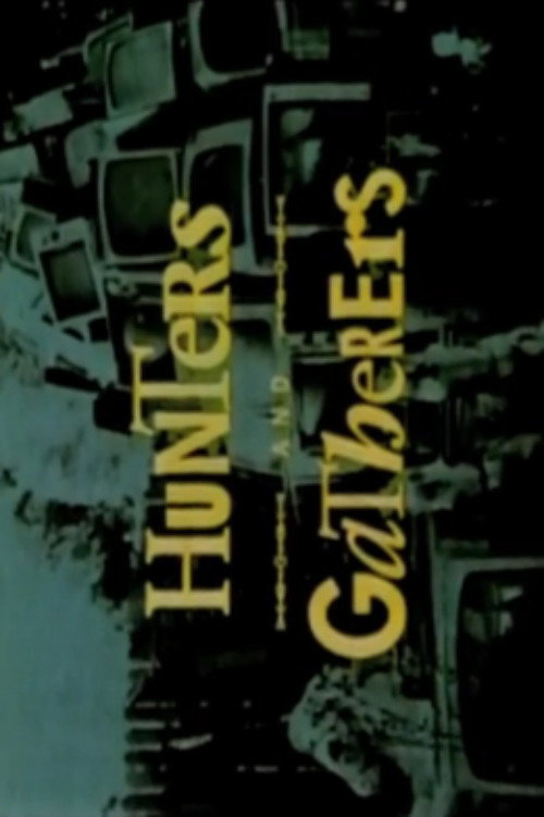 Hunters and Gatherers Poster