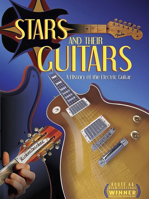 Stars and Their Guitars: A History of the Electric Guitar Poster