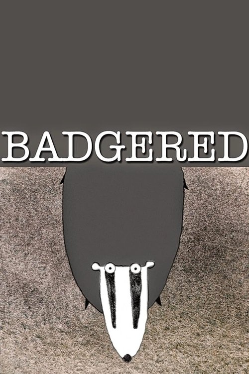 Badgered Poster