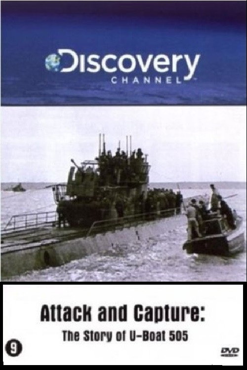 Attack and Capture: The Story of U-Boat 505 Poster